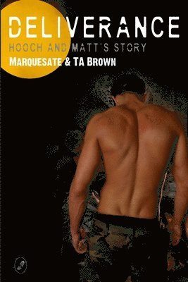 Marquesate, Ta Brown, TA Brown - Deliverance - Hooch and Matt's Story, Häftad