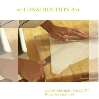 Re-CONSTRUCTION Art 1