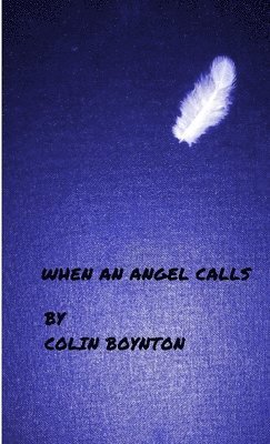 bokomslag When An Angel Calls