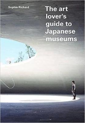 Sophie Richard - Richard, S: Art Lover's Guide to Japanese Museums, Häftad