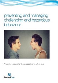 bokomslag preventing and managing challenging and hazardous behaviour