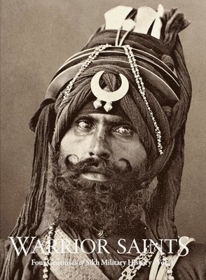 Parmjit Singh, Amandeep Singh Madra - Warrior Saints, Inbunden