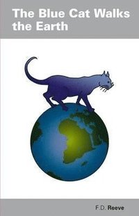 bokomslag Blue Cat Walks The Earth