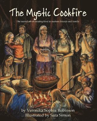 Veronika Sophia Robinson - Mystic Cookfire, Häftad