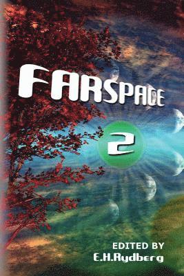 bokomslag Farspace 2: A speculative fiction anthology by up and coming authors