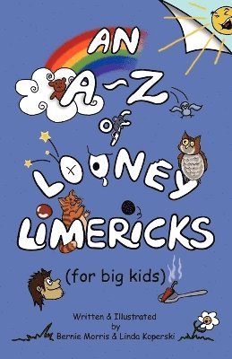 Bernie Morris - A - Z of Looney Limericks (for Big Kids), Häftad