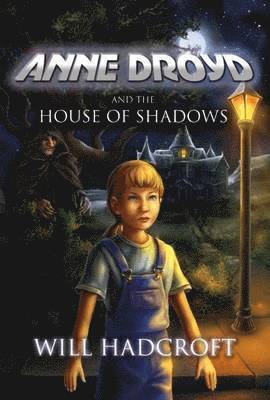 bokomslag Anne Droyd and the House of Shadows