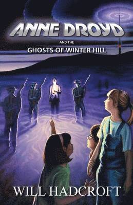 bokomslag Anne Droyd and the Ghosts of Winter Hill
