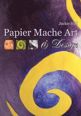 Papier Mache Art and Design 1