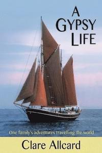 bokomslag A Gypsy Life