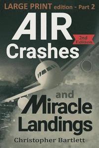 bokomslag Air Crashes and Miracle Landings Part 2