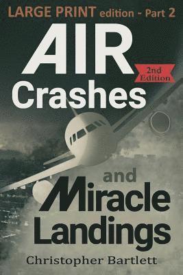 Air Crashes and Miracle Landings Part 2 1