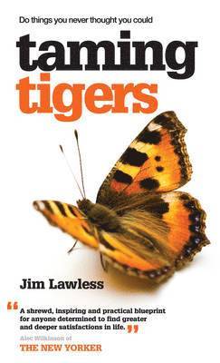 Taming Tigers