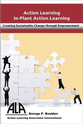 In-Plant Action Learning: Delivering Sustainable Change through Empowerment 1