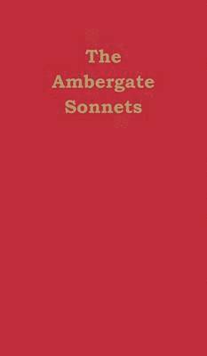 bokomslag The Ambergate Sonnets