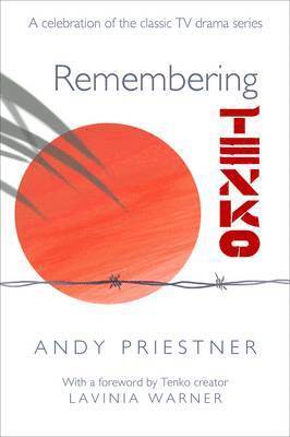 Andy Priestner - Remembering Tenko, Häftad