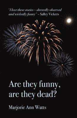 Marjorie-Ann Watts - Are They Funny, are They Dead?, Häftad