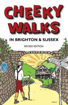 Cheeky Walks in Brighton & Sussex 1