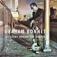 bokomslag Graham Bonnet: The Story Behind the Shades