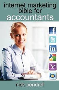 bokomslag Internet Marketing Bible for Accountants