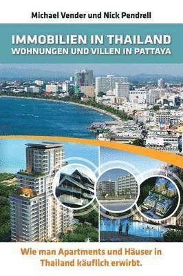 bokomslag Immobilien in Thailand - Wohnungen Und Villen in Pattaya