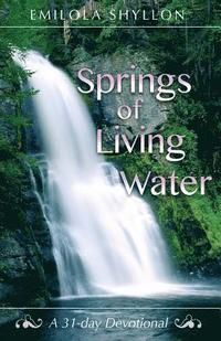 bokomslag Springs of Living Water: A 31 day devotional