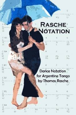 Rasche Notation for Argentine Tango