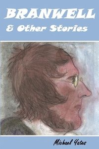 bokomslag Branwell & Other Stories