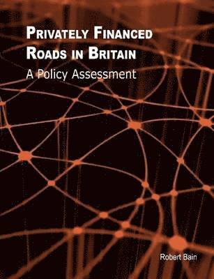 Robert Bain - Privately Financed Roads in Britain, Häftad