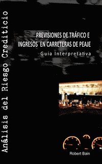 bokomslag Previsiones De Trafico E Ingresos En Carreteras De Peaje
