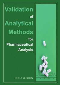 bokomslag Validation of Analytical Methods for Pharmaceutical Analysis