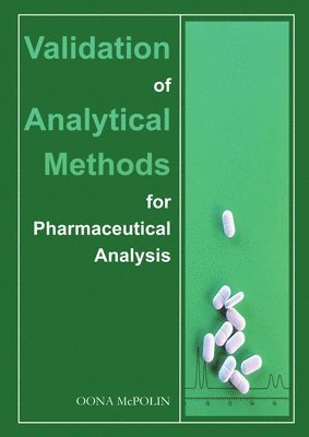 Validation of Analytical Methods for Pharmaceutical Analysis 1