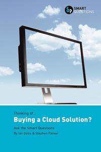 bokomslag Thinking of... Buying a Cloud Solution? Ask the Smart Questions