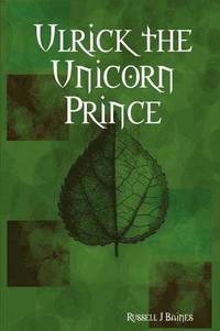 bokomslag Ulrick the Unicorn Prince