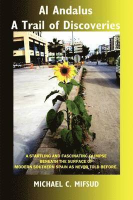 MICHAEL CHARLES MIFSUD, Michael Charles Mifsud - Andalus - A Trail of Discoveries., Häftad