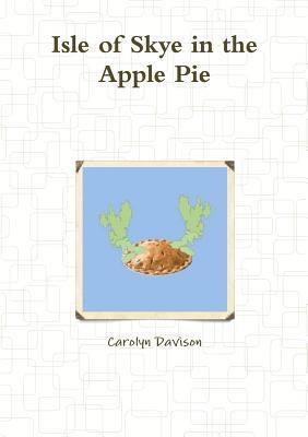 Isle of Skye in the Apple Pie 1