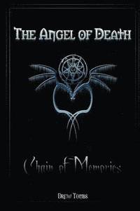 bokomslag The Angel of Death: Chain of Memories