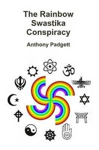 bokomslag The Rainbow Swastika Conspiracy