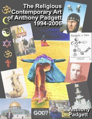 bokomslag Religious Contemporary Art of Anthony Padgett 1994-2006