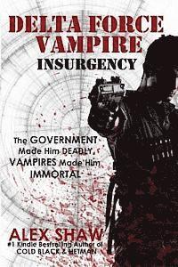 Delta Force Vampire: Insurgency 1