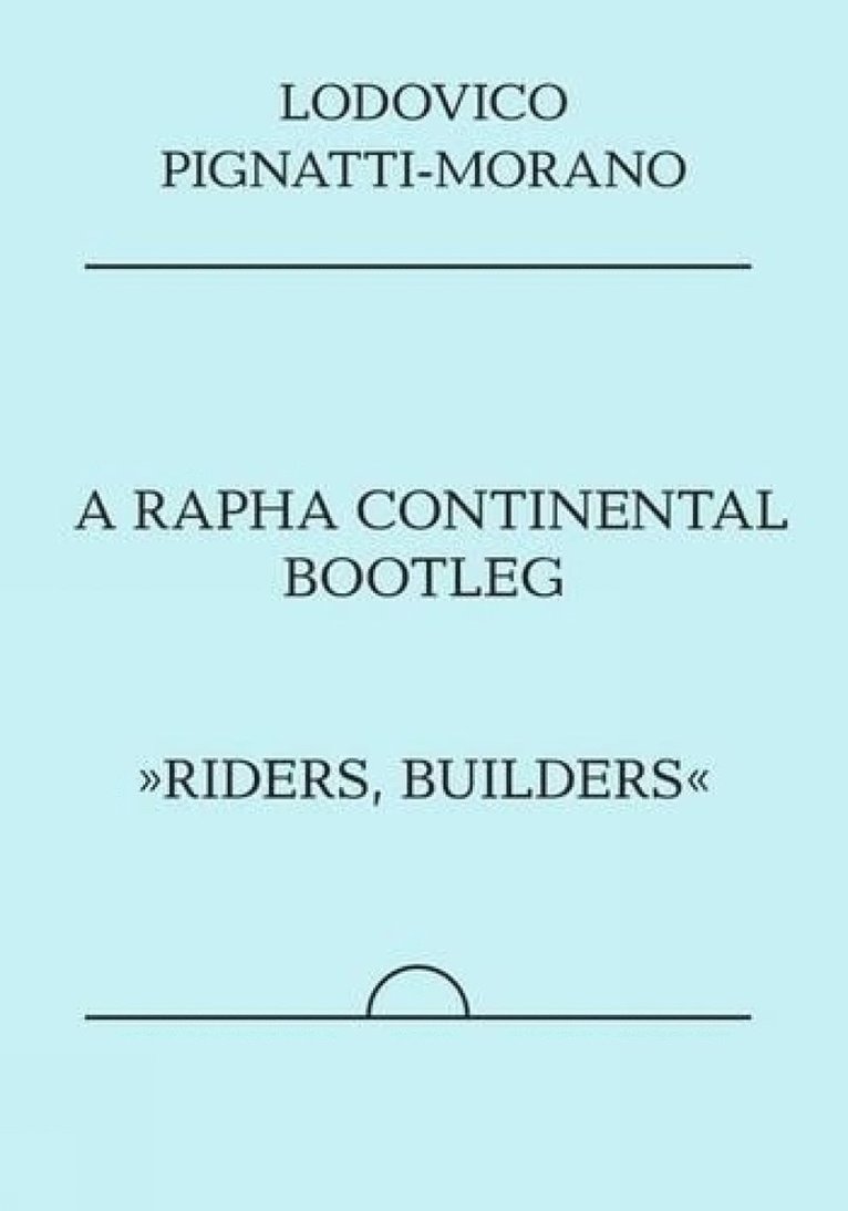 Ludovico Morano - Rapha Continental Bootleg, Häftad