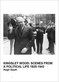 bokomslag Making the Heavens Hum: Part 2 Kingsley Wood: Scenes from a Political Life 1925-1943