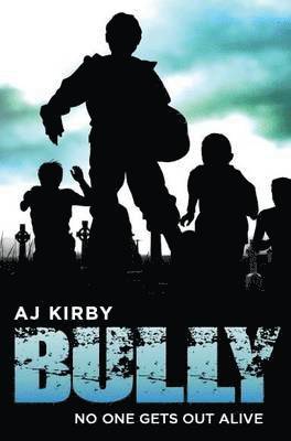 A J Kirby, A. J. Kirby - Bully, Häftad