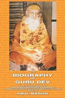 Paul Mason - Life and Teachings of Swami Brahmananda Saraswati, Shankaracharya of Jyotirmath (1941-1953), Häftad