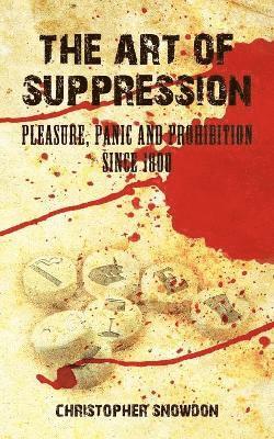 bokomslag The Art of Suppression
