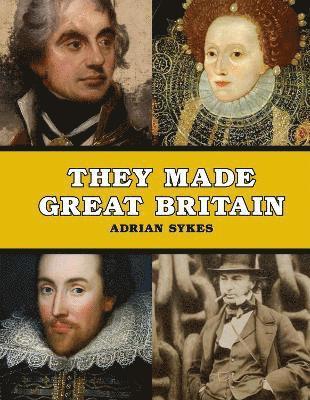 They Made Great Britain 1