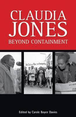 Carole Boyce Davies - Claudia Jones: Beyond Containment, Häftad