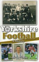 Cameron Fleming - Yorkshire Football - A History, Häftad