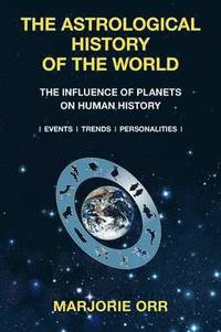 bokomslag The Astrological History of the World