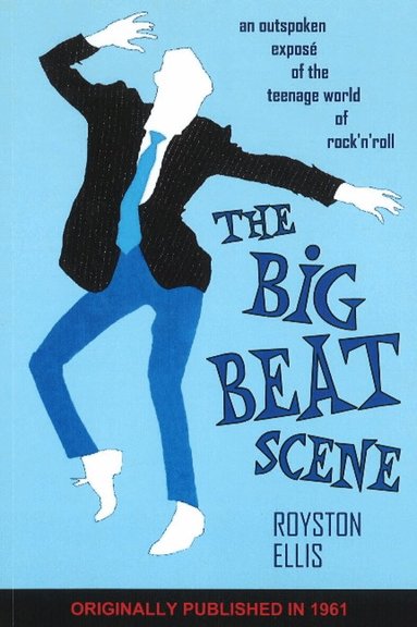 Royston Ellis - Big Beat Scene, Häftad